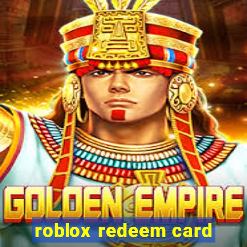 roblox redeem card